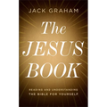 The Jesus Book: Reading and Understanding the Bible for Yourself