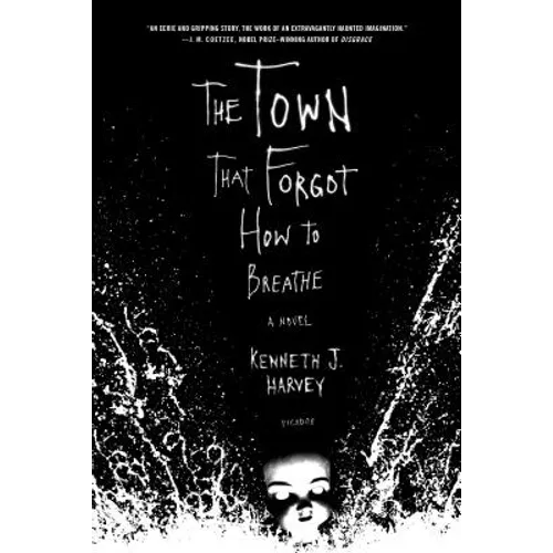 The Town That Forgot How to Breathe