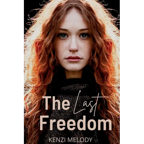 The Last Freedom