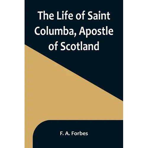 The Life of Saint Columba, Apostle of Scotland