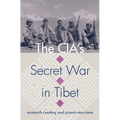 The Cia's Secret War in Tibet