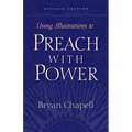 Using Illustrations to Preach with Power