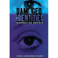 Damaged Identities, Narrative Repair