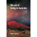 The Art of Living in Australia