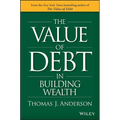 The Value of Debt in Building Wealth: Creating Your Glide Path to a Healthy Financial L.I.F.E.