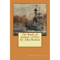 The Battle of Jutland (1916) by: John Buchan