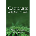 Cannabis: A Big Sisters' Guide