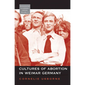 Cultures of Abortion in Weimar Germany