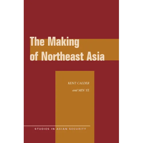 The Making of Northeast Asia