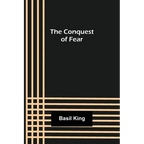The Conquest of Fear
