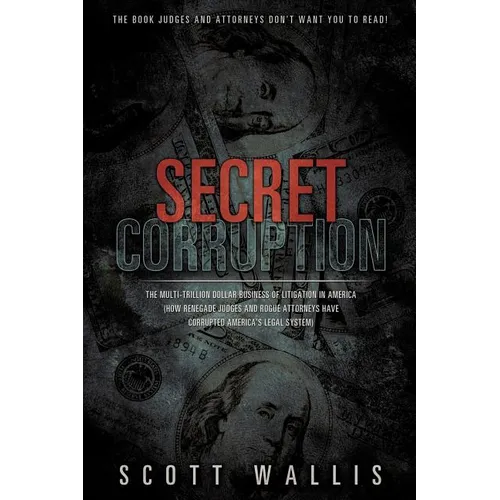 Secret Corruption