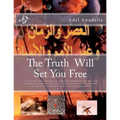 The Truth Will Set You Free: Learn The forbidden knowledge, the method that Nostradamus may have used in making his predictions. How events of toda