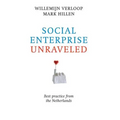 Social Enterprise Unraveled: Best Practice from the Netherlands