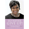 To Never Give Up!