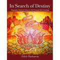 In Search of Destiny: Biography, History & Culture As Told Through Vedic Astrology