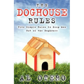The Doghouse Rules