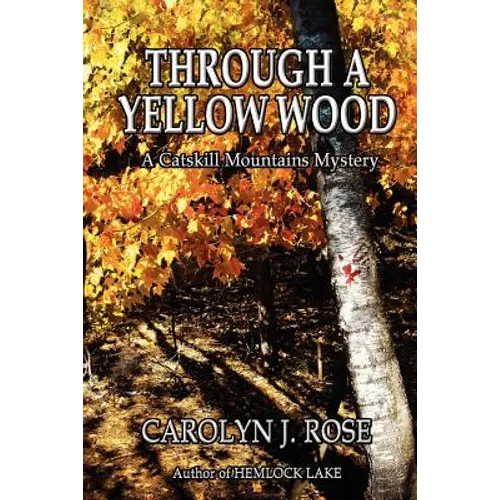 Through a Yellow Wood: A Catskill Mountains Mystery
