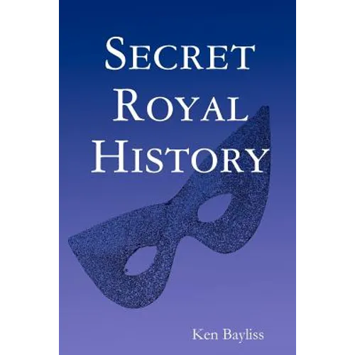 Secret Royal History