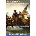 St. Andrew's American Revolution: The Story of Scotland and Her Sons and the Genius of American Government