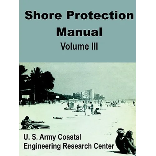 Shore Protection Manual (Volume Three)