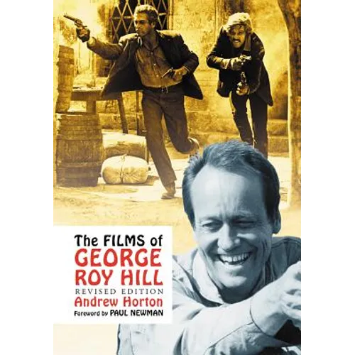 The Films of George Roy Hill, rev. ed.