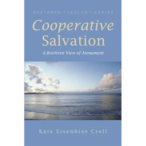 Cooperative Salvation: A Brethren View of Atonement