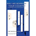 May We Borrow Your Country