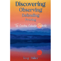 Discovering Observing Defending Proving The Creation Calendar Sabbath