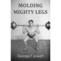 Molding Mighty Legs: (Original Version, Restored)
