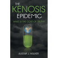 The Kenosis Epidemic: What Is the Cost of Truth?