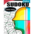 Extra Sudoku Large Print: Easy, Medium to Hard Level Puzzles for Adult Sulution inside