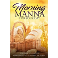 Morning Manna for Your Day: One-Year Devotional