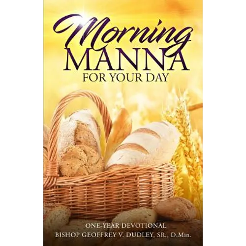 Morning Manna for Your Day: One-Year Devotional