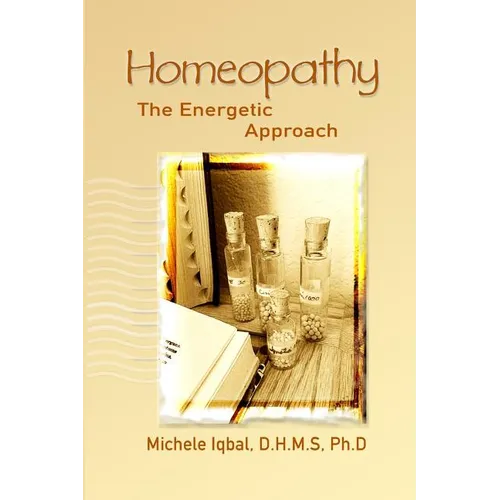Homeopathy the Energetic Approach