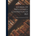 Journal Of Proceedings, Convention Of 1865