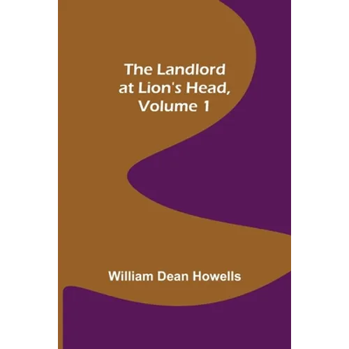 The Landlord at Lion's Head, Volume 1
