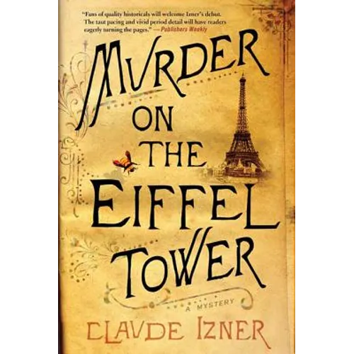 Murder on the Eiffel Tower: A Victor Legris Mystery