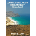 Conversational Arabic Quick and Easy: Omani Arabic Dialect