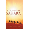 Beyond the Sahara