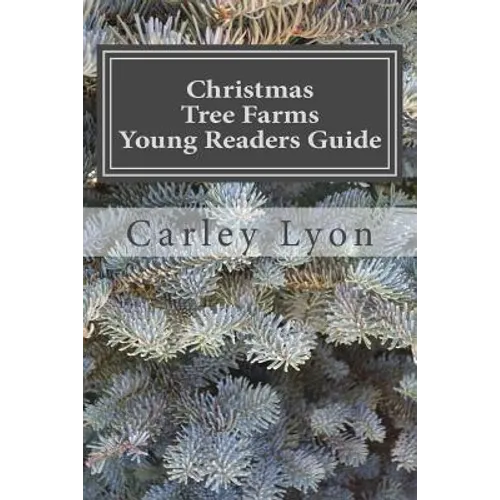 Christmas Tree Farms Young Readers Guide