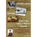 Howitzers, Grasshoppers, and the Holy Right Hand
