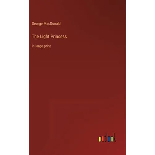 The Light Princess: in large print