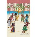 Miguelito's Confession