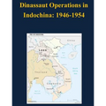 Dinassaut Operations in Indochina: 1946-1954