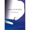 Lucchesi and the Whale