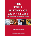 The True History of Copyright: The Australian Experience