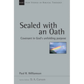 Sealed with an Oath: Covenant in God's Unfolding Purpose Volume 23