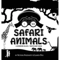 I See Safari Animals: A Newborn Black & White Baby Book (High-Contrast Design & Patterns) (Giraffe, Elephant, Lion, Tiger, Monkey, Zebra, and More!) (