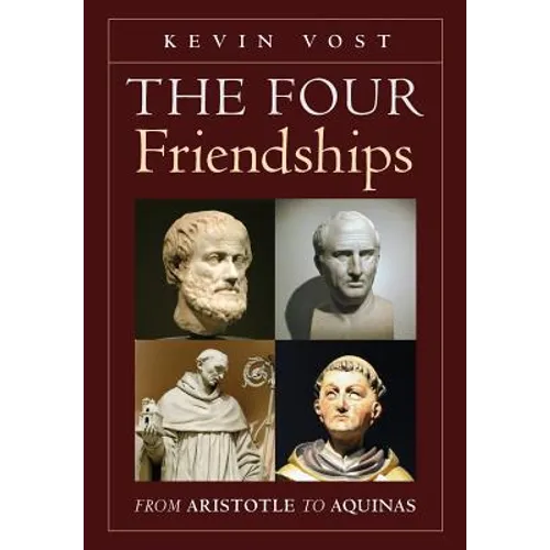 The Four Friendships: From Aristotle to Aquinas