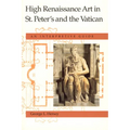High Renaissance Art in St. Peter's and the Vatican: An Interpretive Guide